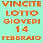 Vincite Lotto Di Giovedì 14 Febbraio