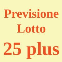 Previsione Lotto 25 Plus (Chiusa +)