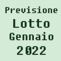 Previsione Lotto Gennaio 2022 (Chiusa +)
