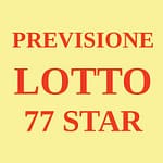 Previsione Lotto 77 Star (Chiusa +)