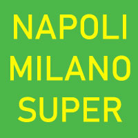 Napoli Milano Super